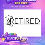 Free Retirement Saying Free Retirement Life Retirement Quotes Free SVG 1 - Instant Download