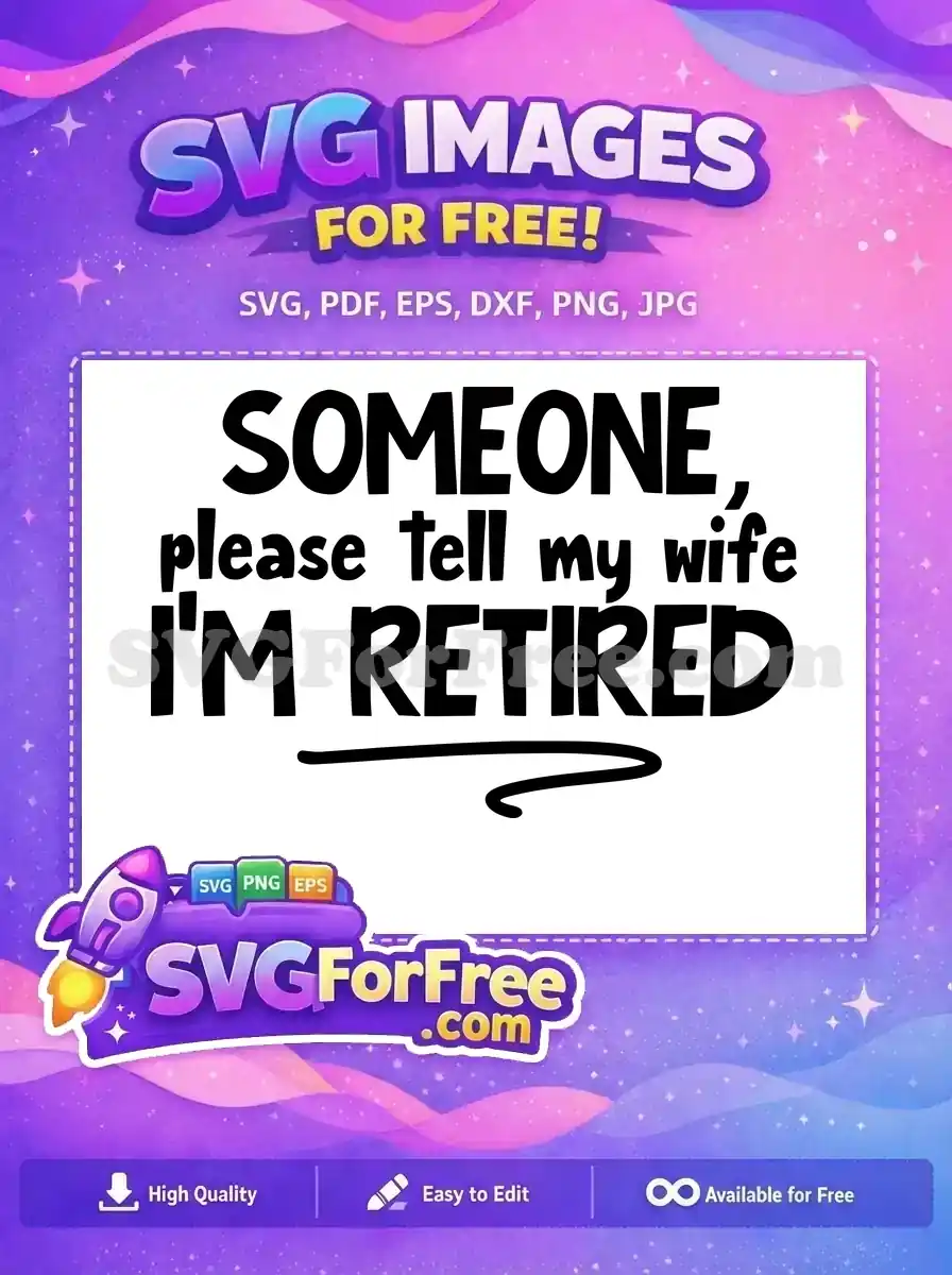 Free Retirement Celebration Free Relaxing Quote Retirement Free SVG 1