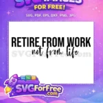Free Retirement Celebration Free Relaxing Vacation Retirement Free SVG 4 - Instant Download
