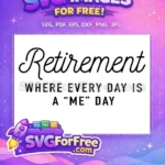 Free Retirement Celebration Free Relaxing Time Retirement Free SVG 7 - Instant Download