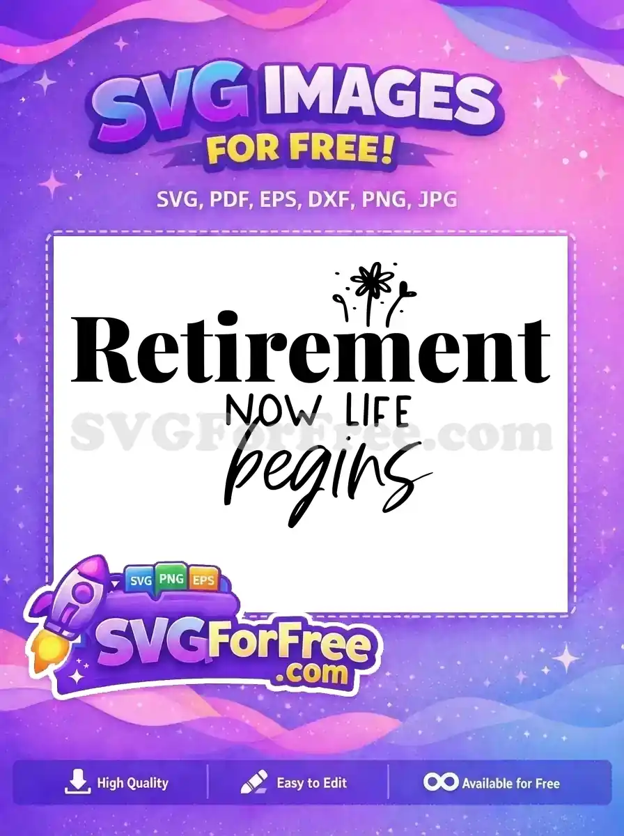 Free Retirement Life Free Celebration Retirement Quotes Free SVG