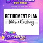 Free Retirement Quote Free Saying Retirement Celebration Free SVG - Instant Download