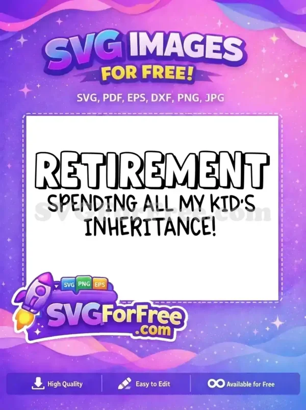 Free Retirement Saying Free Celebration Retirement Party Free SVG