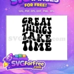 Free Retro Seventies Free Groovy Quote Design Free SVG - Instant Download