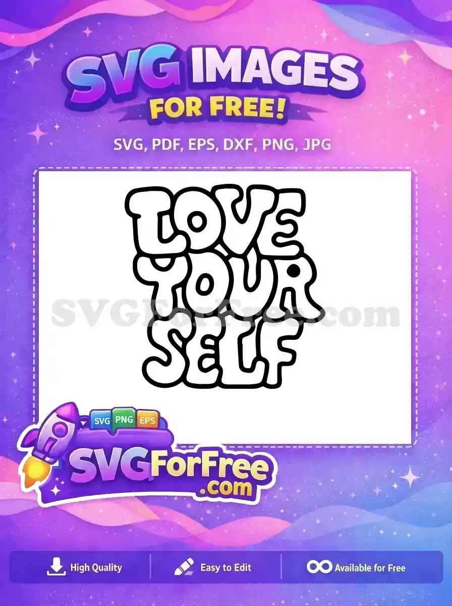 Free Love Yourself Quote Free Groovy Retro Font Self-Love Free SVG
