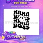 Free Mama Boss Quote Free Drippy Smiley Retro Design Free SVG - Instant Download