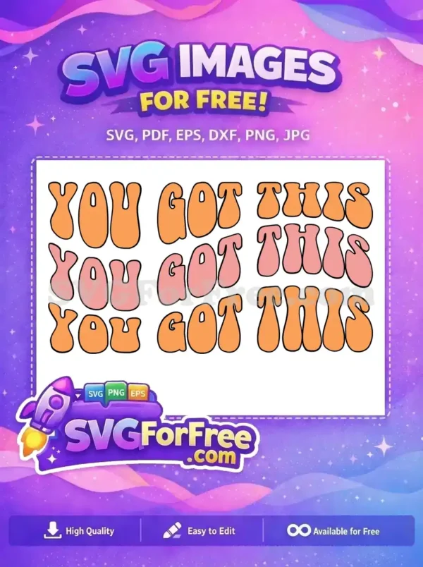 Free Orange Pink Text Free Retro Quotes You Got This Free SVG