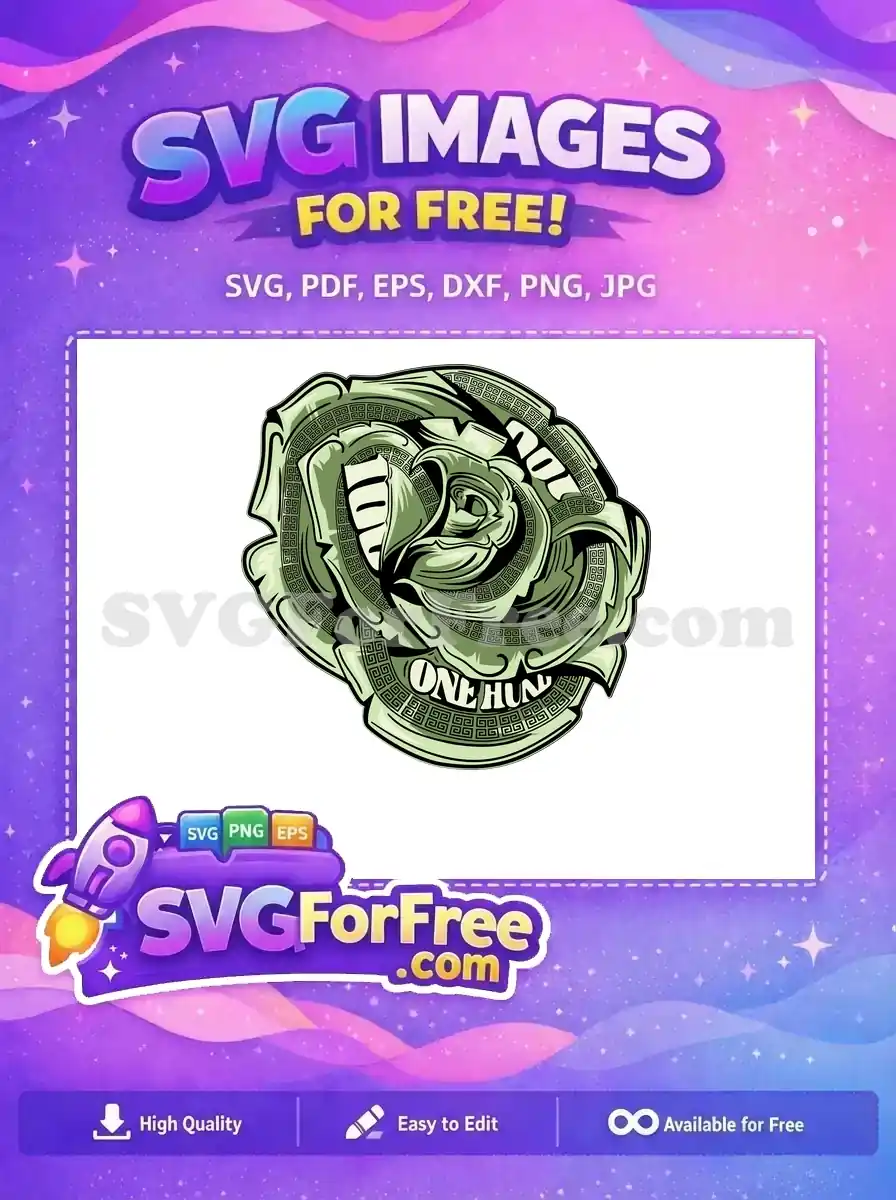 Free Hundred Dollar Bill Free Money Rose Riches Free SVG