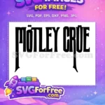 Free Motley Crue Band Free Rock Heavy Metal Free SVG - Instant Download