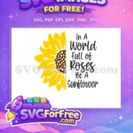Free Yellow Sunflower Free Positive Quote In World Free SVG - Instant Download