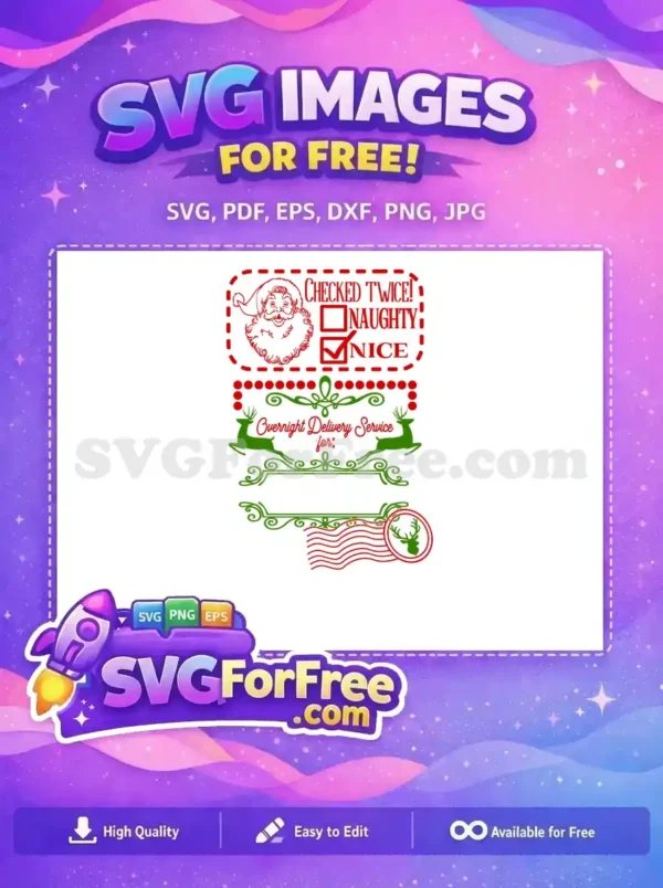 Free Santa Nice List Free Reindeer Overnight Delivery Free SVG