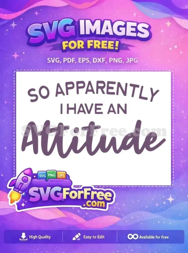 Free Sarcastic Quote Free Attitude Problem Sarcasm Free SVG