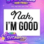 Free Sarcastic Nah Free Bold Letters Sarcastic Free SVG - Instant Download