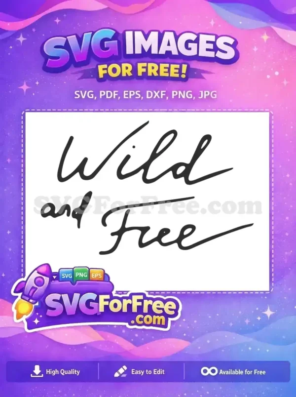 Free Wild Cursive Free Design Saying Free SVG Free Wild Cursive Free Design Saying Free SVG