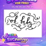 Free Calligraphy Detail Free Baby Shower Oh Baby Free SVG - Instant Download