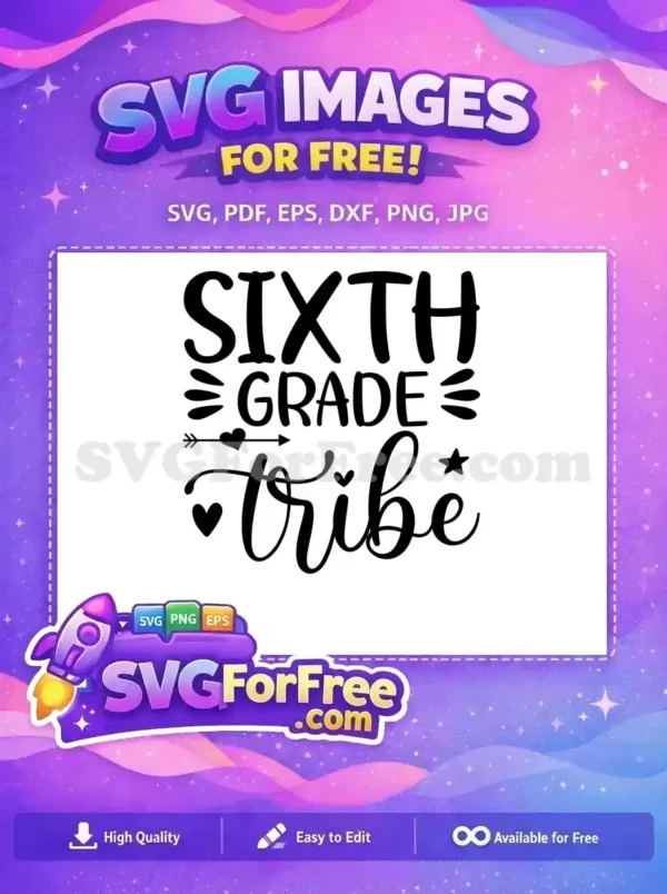 Free Sixth Grade Tribe Free Back To School Quotes Free SVG