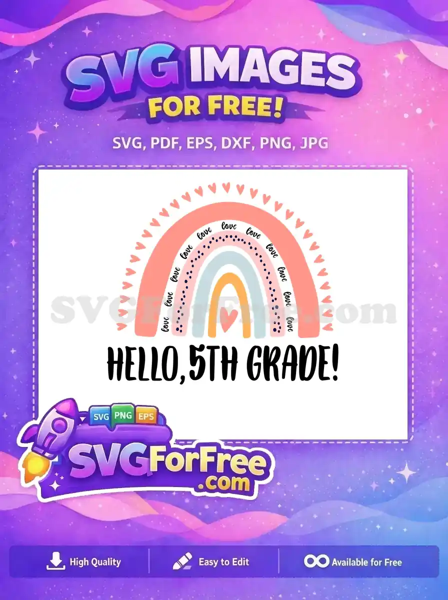 Free Hearts Rainbow Free Love Hello 5th Grade Free SVG