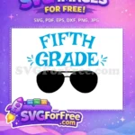 Free Blue Fifth Grade Free Sunglasses School Free SVG - Instant Download