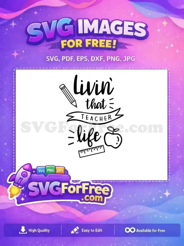 Free Livin That Free Life Quote School Free SVG