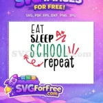 Free Eat Sleep Free Green School Free Quotes Free SVG - Instant Download