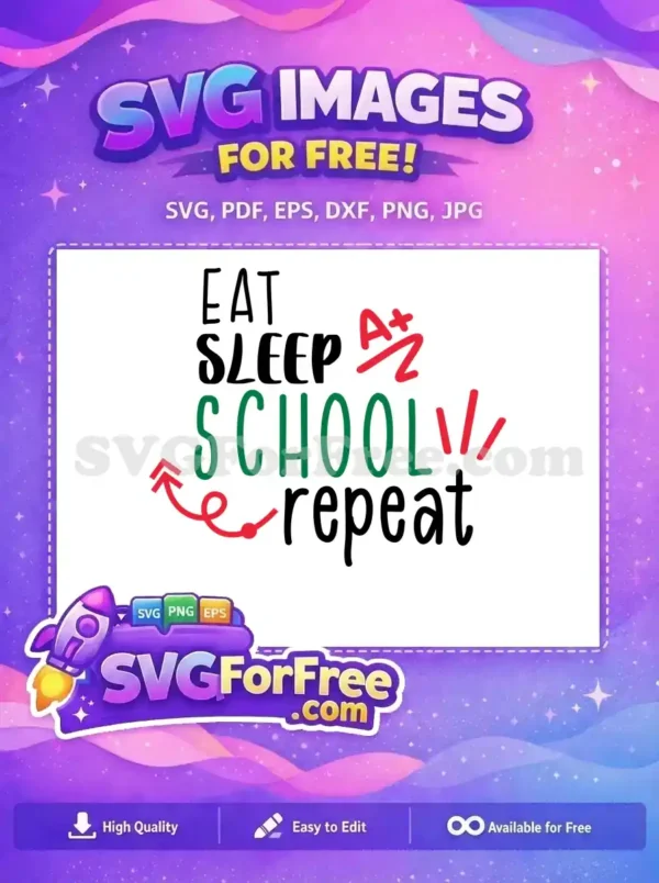 Free Eat Sleep Free Green School Free Quotes Free SVG