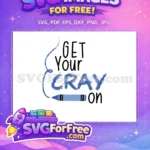 Free Blue Crayon Free School Quotes Get Your Cray-On Free SVG - Instant Download