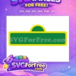 Free Green Sign Free Yellow Border Sesame Street Free SVG 1 - Instant Download