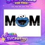 Free Blue Furry Face Free MOM Letters Sesame Street Free SVG - Instant Download