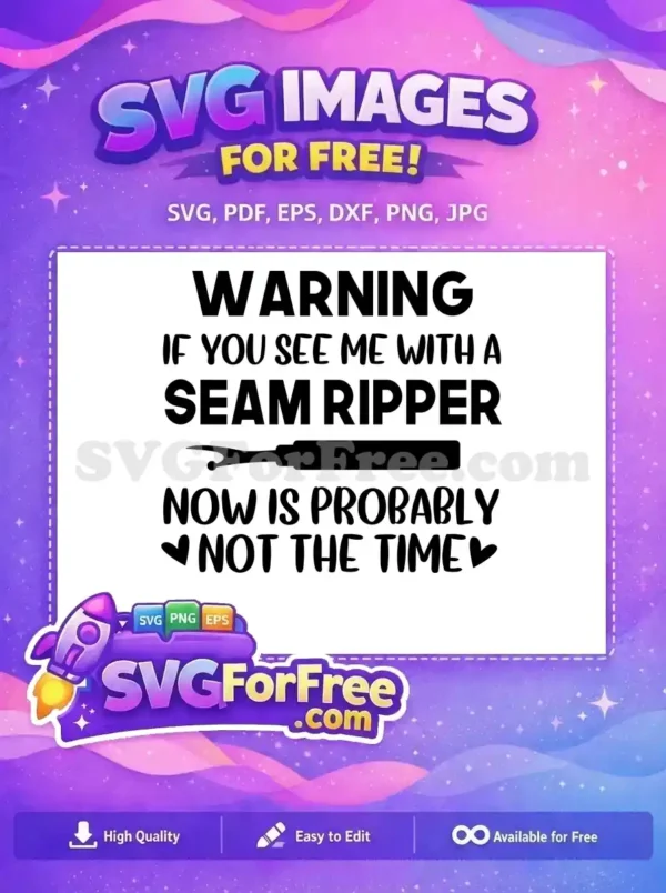 Free Warning Seam Ripper Free Sewing Quote Free SVG