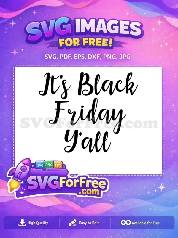 Free It's Black Friday Free Y'all Quote Free SVG