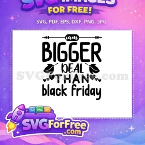 Free Bigger Deal Free Shopping Lover Black Friday Free SVG