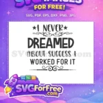 Free Star Accent Free Dreamed Success Quote Free SVG - Instant Download