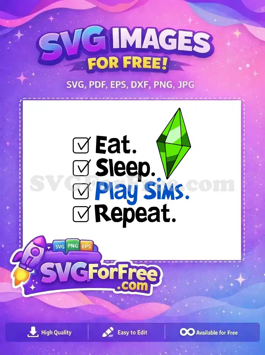 Free Eat Sleep Play Sims Free Checklist Free SVG 2