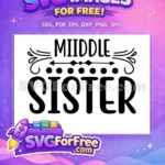 Free Middle Sister Quote Free Decorative Arrow Sister Free SVG - Instant Download