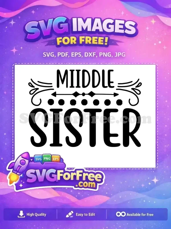 Free Middle Sister Quote Free Decorative Arrow Sister Free SVG