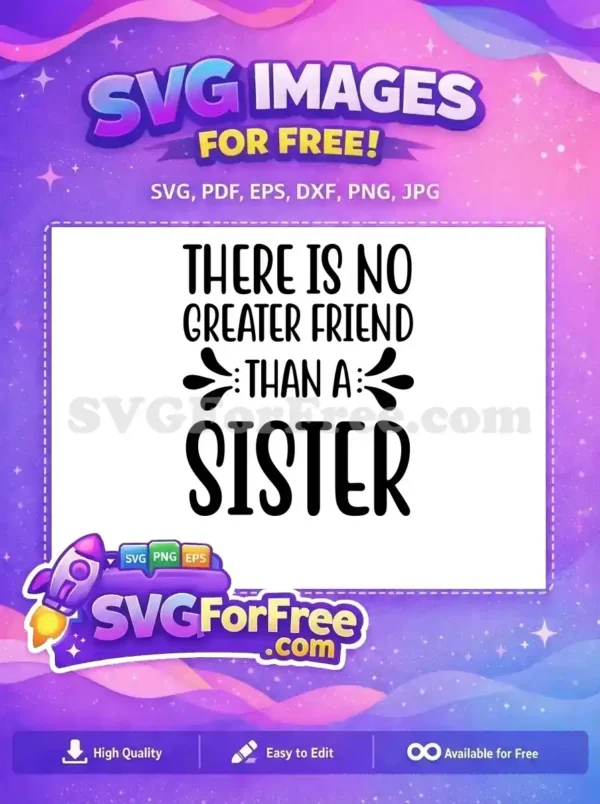 Free Sisterly Love Free Heartfelt Quotes Sister Free SVG