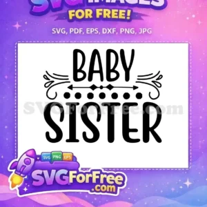 Free Baby Sister Quote Free Arrow Design Free SVG