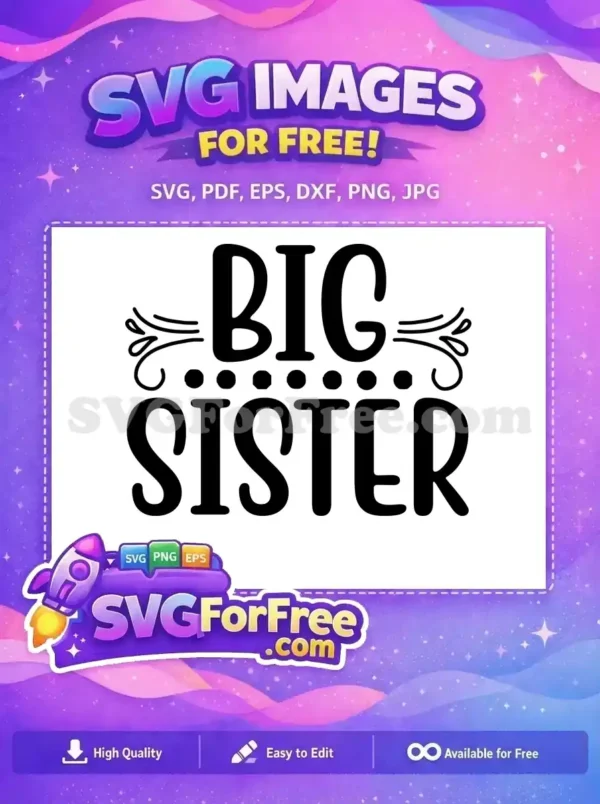 Free Big Sister Text Free Sister Quotes Design Free SVG