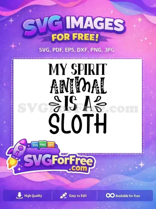 Free Cute Sloth Free Funny Quote Sloth Free SVG 3