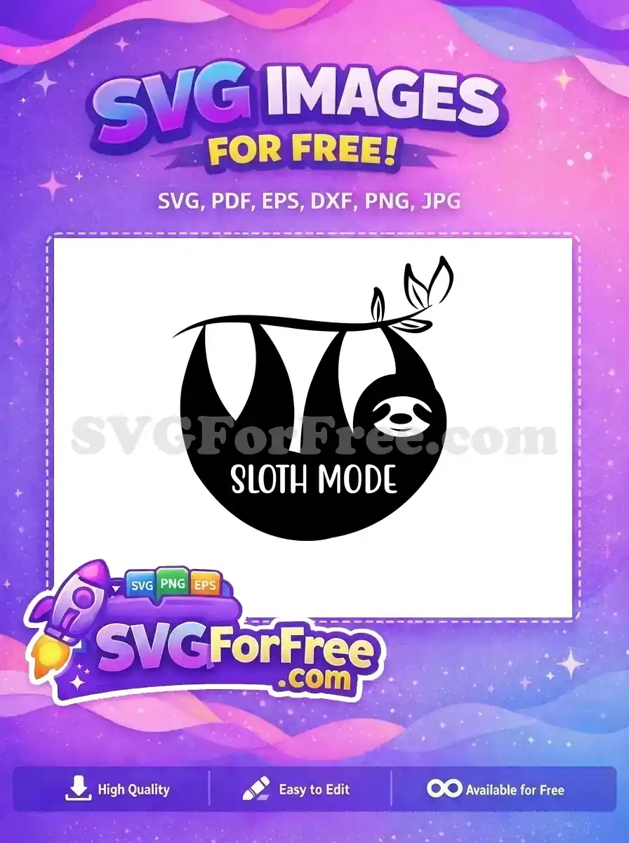 Free Hanging Sloth Free Sloth Mode Lifestyle Free SVG