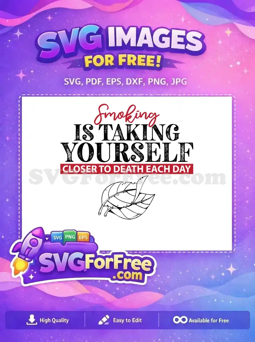Free Smoking Quote Free Smokeout Day Slogan Printable Free SVG