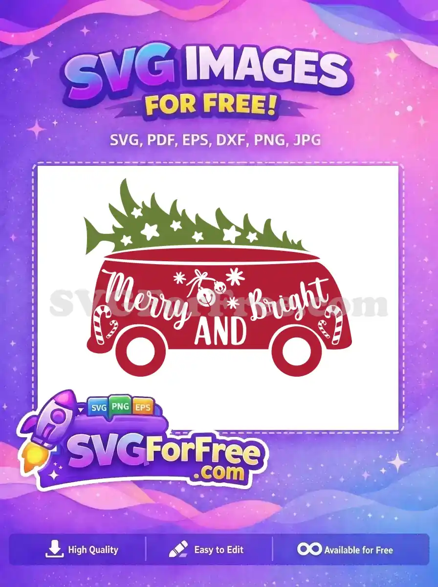 Free Red Van with Christmas Tree Free Merry and Bright Christmas Free SVG