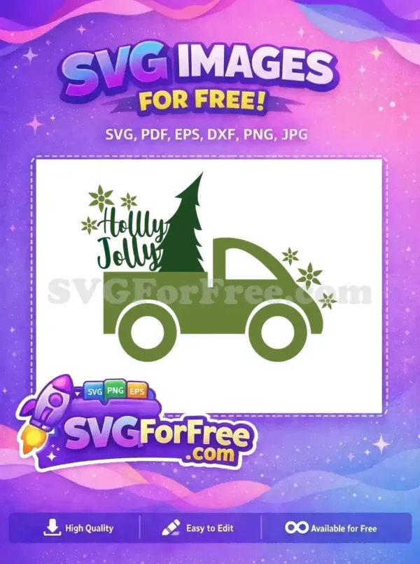 Free Holly Jolly Green Truck Free Pine Tree Christmas Free SVG