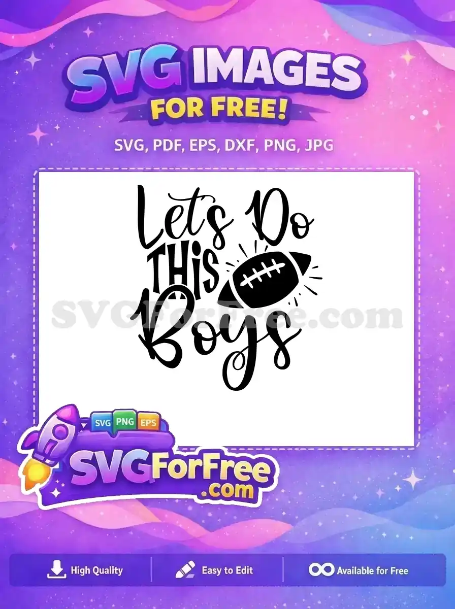 Free Let's Do This Free Boys Script Free SVG