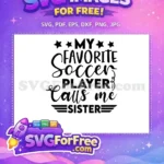 Free Stars Decoration Free Sister Quote Soccer Free SVG - Instant Download
