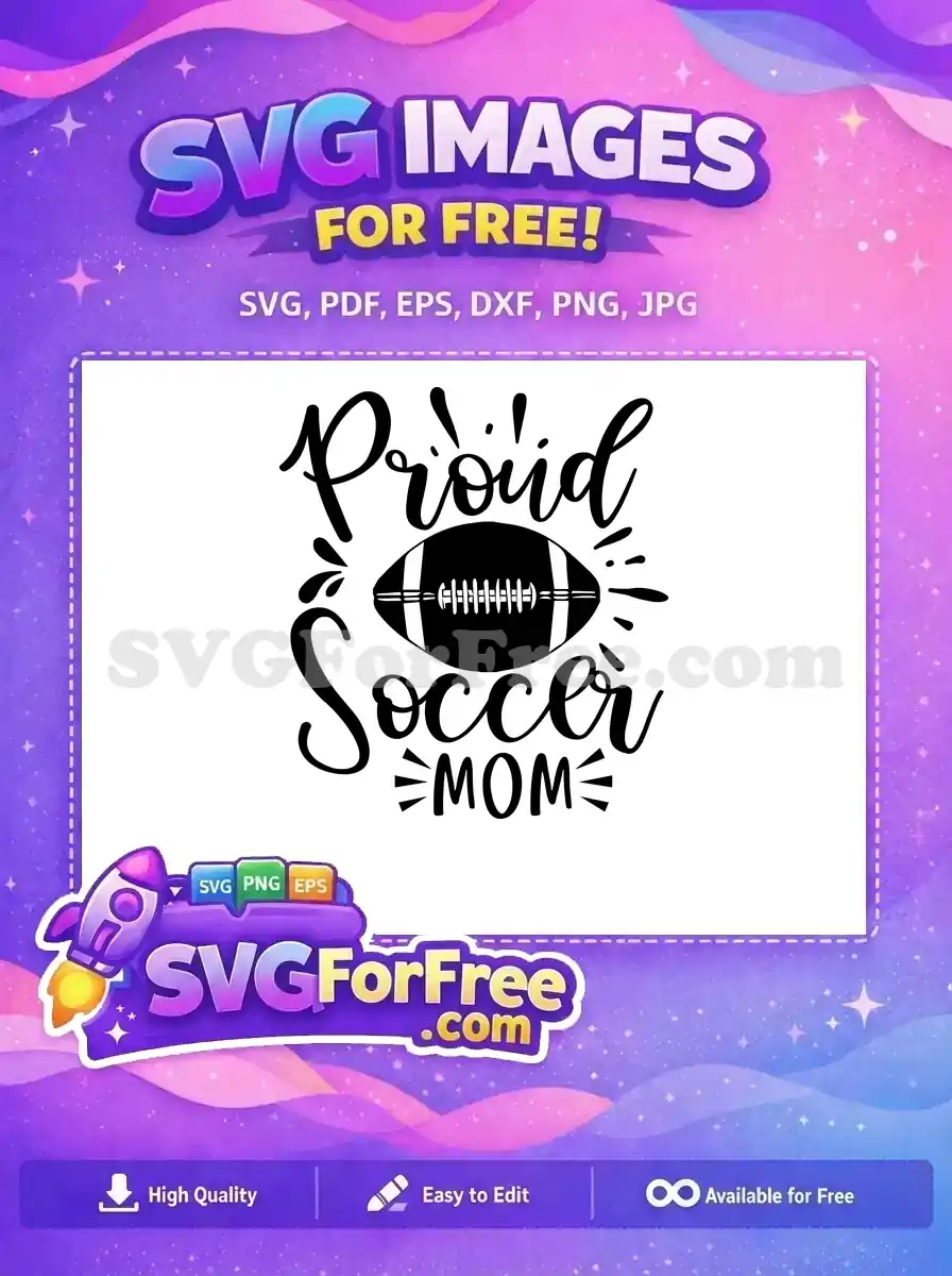 Free Calligraphy Proud Free Soccer Mom Quote Free SVG