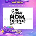 Free Football Graphic Free Senior Mom Squad Design Free SVG - Instant Download