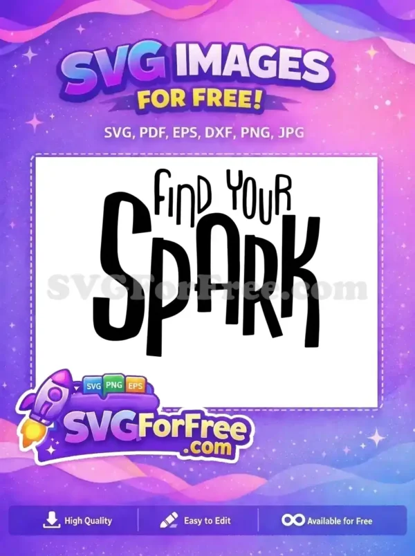 Free Find Your Spark Text Free Soul SVG Free SVG