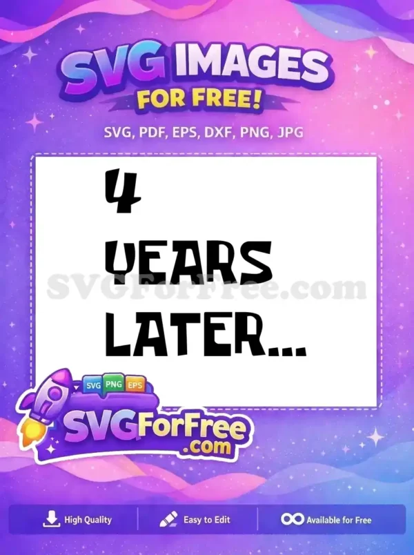 Free Four Years Free Later Title Spongebob Free SVG