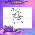 Free Gary Come Home Free Snail Cartoon Movie Free SVG - Instant Download